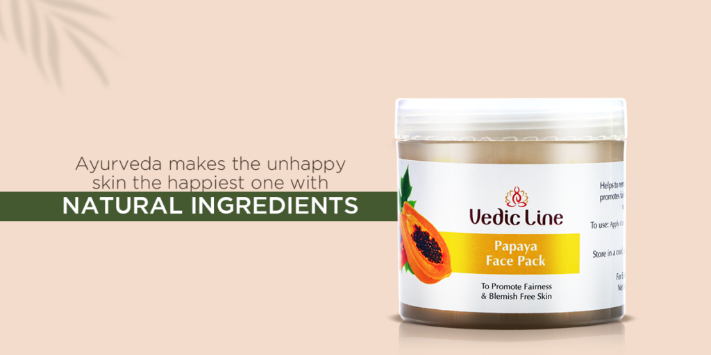 Ayurveda makes the unhappy skin the happiest one with natural ingredients-Vedicline