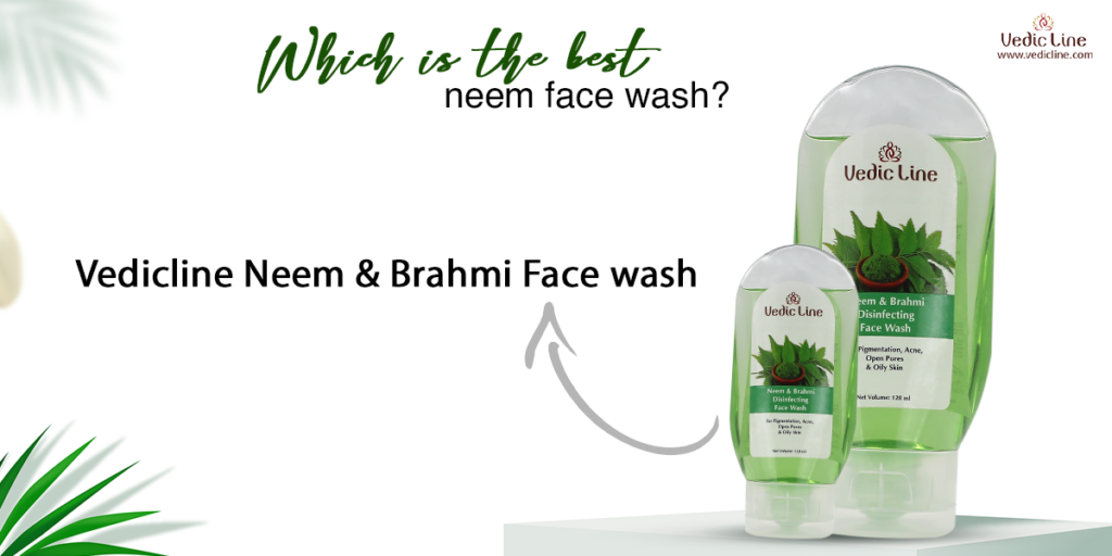 "Best Neem Face Wash & Best Neem Face Wash to Try Out "