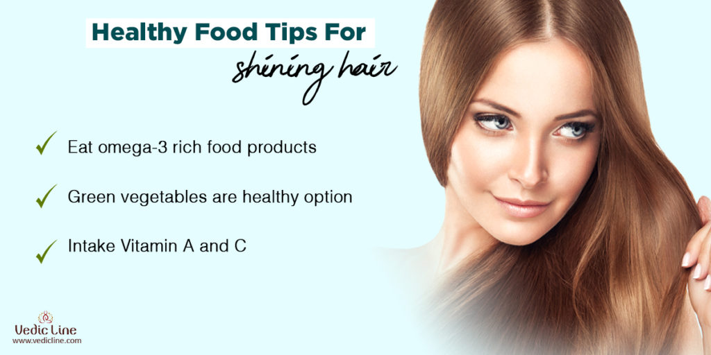 Healthy food tips for shinny hair-Vedicline